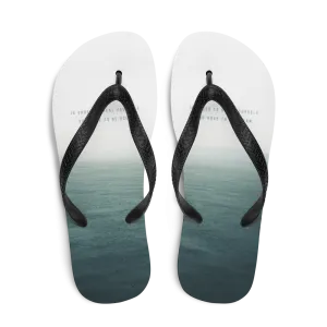 In order to heal yourself, you have to be ocean Flip-Flops