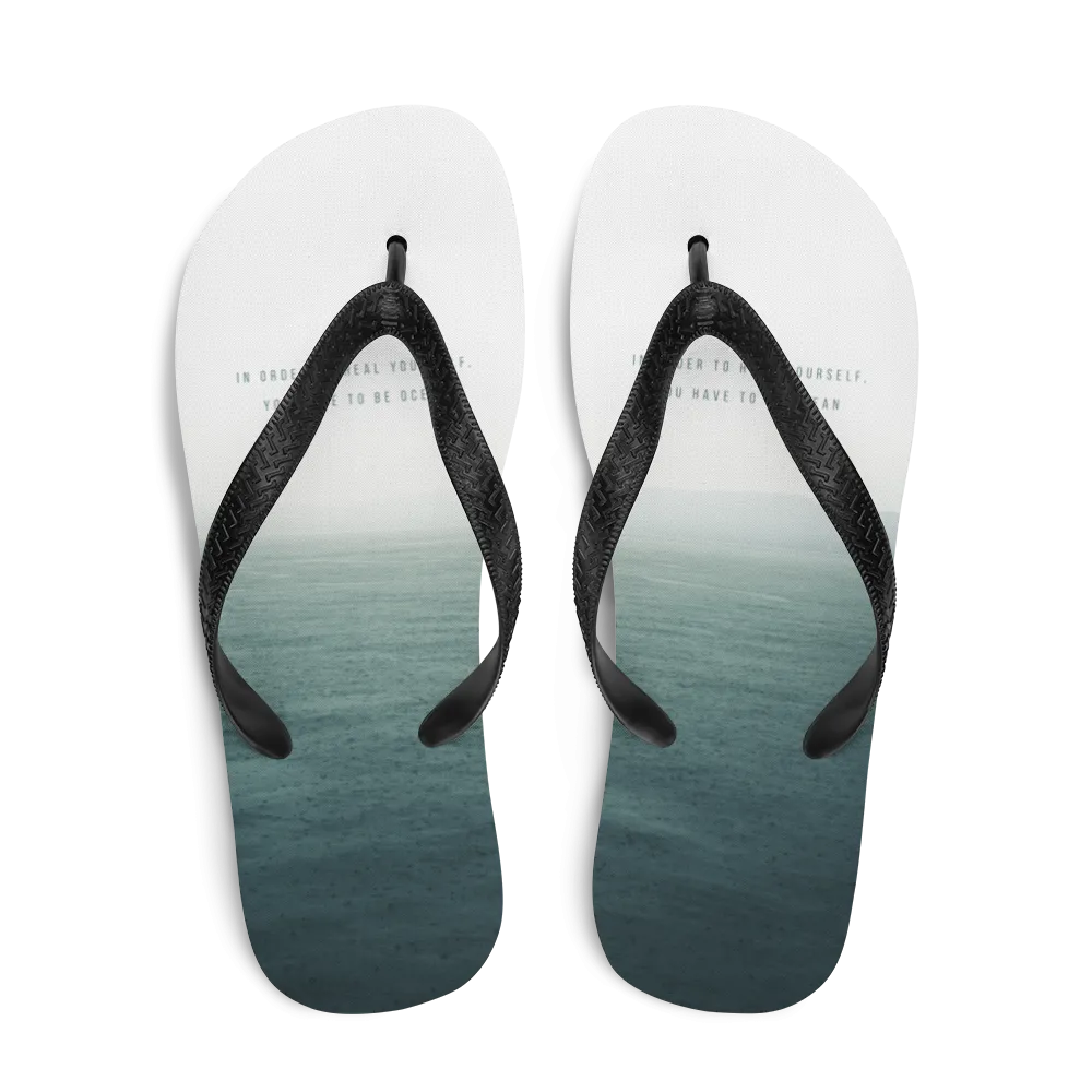 In order to heal yourself, you have to be ocean Flip-Flops