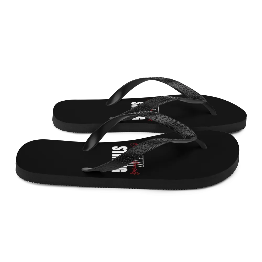 Stay Strong, Believe in Yourself Flip-Flops